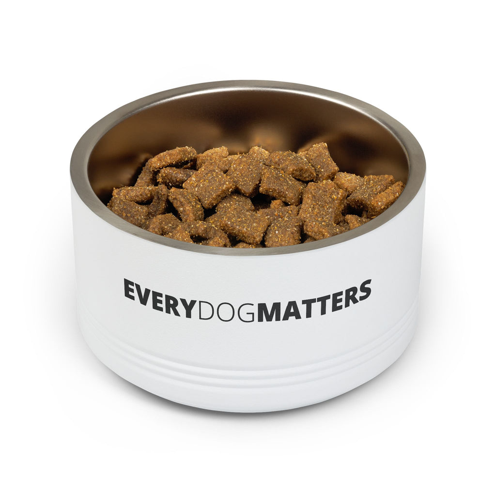Dog Bowl — "Every Dog Matters" 18oz Stainless Steel Pet Bowl